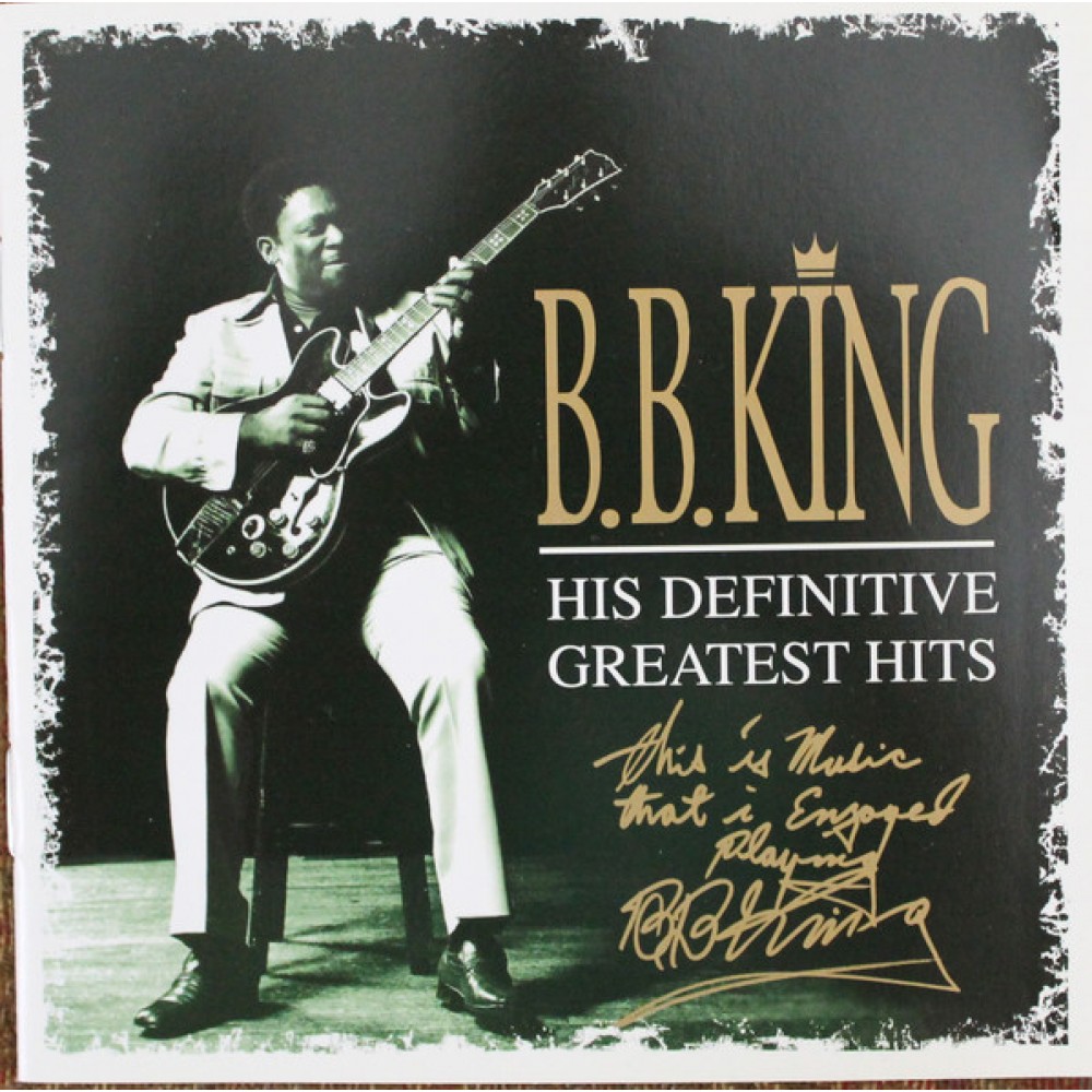 B.B. King – His Definitive Greatest Hits - CD