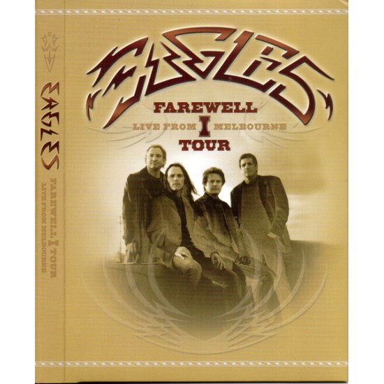 Eagles – Farewell 1 Tour - Live From Melbourne